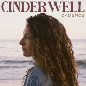 Cinder Well | Cadence