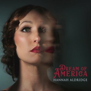 Hannah Aldridge | Dream of America