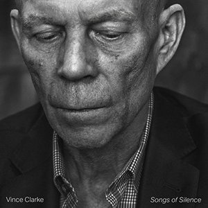 Vince Clarke Songs of Silence